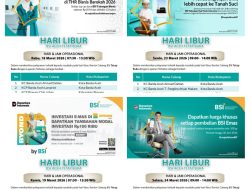 BSI Aceh Tetap Beroperasi pada Libur Panjang Idul Fitri 1447 H, 22 Outlet Siap Layani Nasabah pada tanggal 18, 19, 23, dan 24 Maret 2026.
